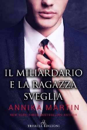 [Billionaires of Manhattan 02] • Il Miliardario E La Ragazza Sveglia